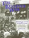 The Bellevue War: Mandate of Justice or Murder by Mob