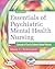 Essentials of Psychiatric Mental Health Nursing: Concepts of Care in Evidence-Based Practice