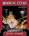 Magical Cities (Fantasy and Folklore)