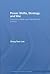 Power Shifts, Strategy and War: Declining States and International Conflict (Routledge Global Security Studies)