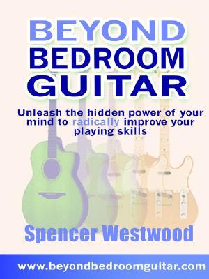 Beyond Bedroom Guitar (Paperback)