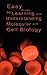 Easy Guide to Learning and Understanding Molecular and Cell Biology