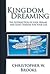 Kingdom Dreaming by Christopher Brooks