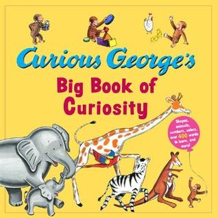 Curious George's Big Book of Curiosity (Hardcover)
