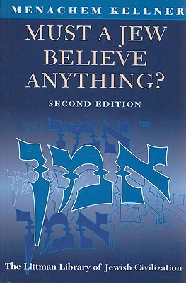 Must a Jew Believe Anything? (Paperback)