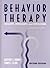 Behavior Therapy: Concepts, Procedures, and Applications (2nd Edition)