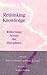 Rethinking Knowledge: Refle...