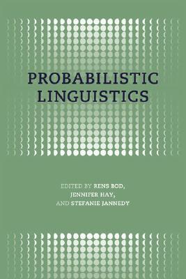 Probabilistic Linguistics: (A Bradford Book)