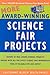 More Award-Winning Science Fair Projects