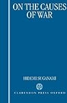 On the Causes of War On the Causes of War