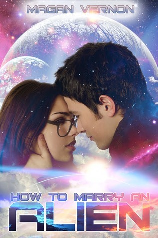 How to Marry an Alien (My Alien Romance, #3)