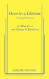 Once in a Lifetime by Moss Hart