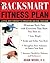 The BackSmart Fitness Plan by Adam Weiss