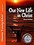 Our New Life In Christ