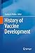 History of Vaccine Development