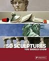 50 Sculptures You...