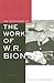 The Dictionary of the Work of W.R. Bion by Rafael E. López-Corvo