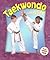 Taekwondo in Action (Sports in Action)