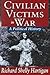 Civilian Victims in War: A Political History