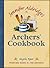 Jennifer Aldridge's Archers' Cookbook by Angela Piper