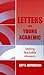 Letters to a Young Academic: Seeking Teachable Moments