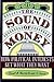 The Sound of Money by Burdett Loomis