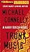 Trunk Music by Michael    Connelly
