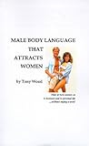 Male Body Language That Attracts Women