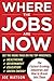 Where the Jobs Are Now: The...
