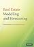 Real Estate Modelling and Forecasting by Chris Brooks
