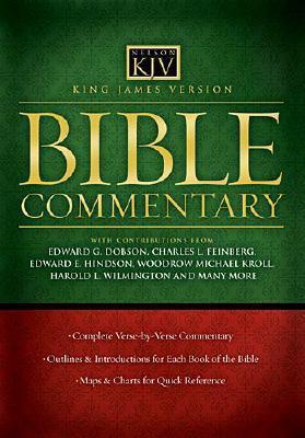 King James Version Bible Commentary: A Complete Verse-By-Verse Commentary With Outlines, Book Introductions, Maps, and Charts (Hardcover)