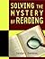 Solving the Mystery of Reading