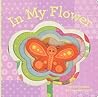In My Flower by Sara Gillingham