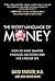The Secret Language of Money by David Krueger The Secret Language of Money by David Krueger