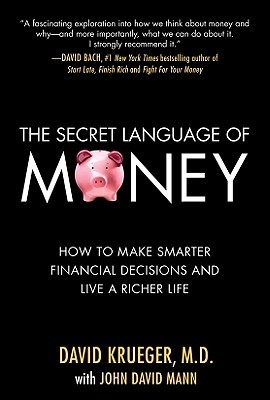 The Secret Language of Money: How to Make Smarter Financial Decisions and Live a Richer Life (Hardcover)