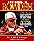 The Book of Bowden: Words of Wisdom, Faith, and Motivation by and about Bobby Bowden, College Football's Most Inspirational Coach