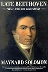 Late Beethoven: Music, Thought, Imagination