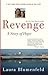 Revenge by Laura Blumenfeld Revenge by Laura Blumenfeld