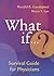 What if? Survival Guide for Physicians