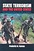 State Terrorism and the United States by Frederick H. Gareau