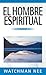 El hombre espiritual - 3 volúmenes en 1 by Watchman Nee