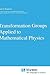 Transformation Groups Applied to Mathematical Physics (Mathematics and its Applications, 3)