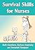 Survival Skills for Nurses
