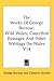 The Works of George Borrow, Volume 14: Wild Wales; Cancelled Passages and Other Writings on Wales