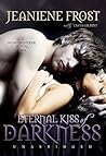 Eternal Kiss of Darkness by Jeaniene Frost