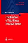 Combustion of Two-Phase Reactive Media (Heat and Mass Transfer)
