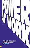 Power at Work: Th...