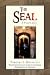 The Seal by Timothy J. Mockaitis
