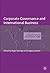 Corporate Governance and International Business: Strategy, Performance and Institutional Change (The Academy of International Business)