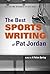 The Best Sports Writing of Pat Jordan
